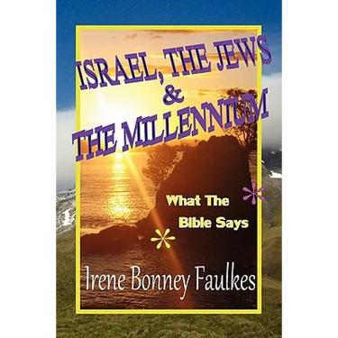 Israel, The Jews & The Millennium