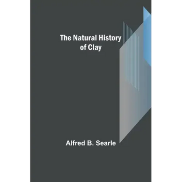 The Natural History of Clay