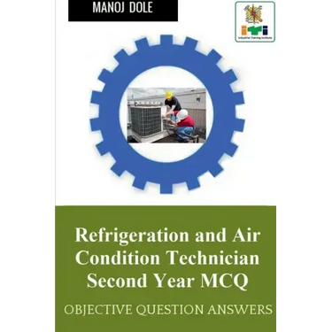 Refrigeration and Air Condition Technician Second Year MCQ