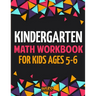 Kindergarten Math Workbook for Kids Ages 5-6