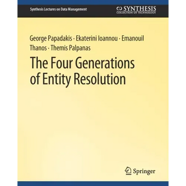 The Four Generations of Entity Resolution