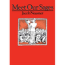Meet Our Sages