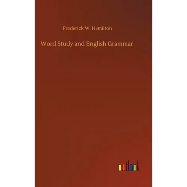 Word Study and English Grammar
