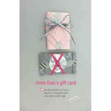 more than a gift card: 31 envelope folds and more, sized to wrap gift cards and other small stuff