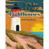 Lighthouses Coloring Book: Lighthouse Architecture and Sailboat Picture Scenery with Beach Theme with Beauties of Nature for Adults and Kids