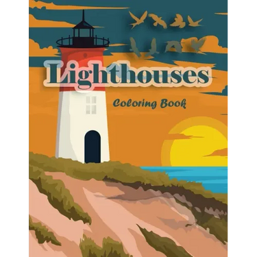 Lighthouses Coloring Book: Lighthouse Architecture and Sailboat Picture Scenery with Beach Theme with Beauties of Nature for Adults and Kids