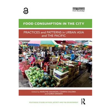 Food Consumption in the City: Practices and patterns in urban Asia and the Pacific