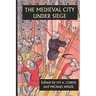 The Medieval City Under Siege