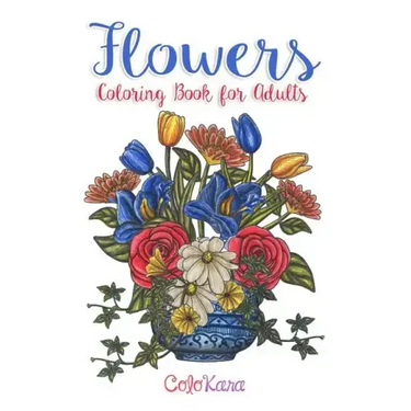 Flowers Coloring Book for Adults: Botanical and Flower Patterns for Adult Coloring