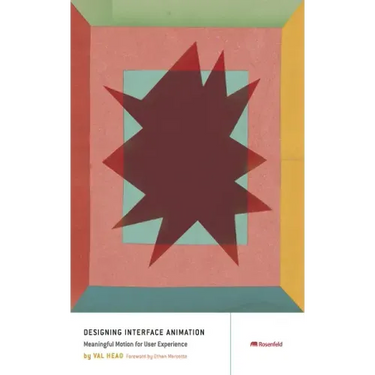 Designing Interface Animation: Improving the User Experience Through Animation