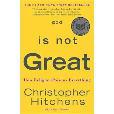 God Is Not Great: How Religion Poisons Everything