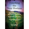 Touching the Next Horizon: Experiences of Trance and Physical Mediumship with the Stewart Alexander Circle