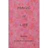 Magic of Life: Poems