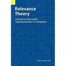 Relevance Theory: A Guide to Successful Communication in Translation