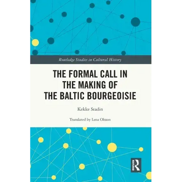 The Formal Call in the Making of the Baltic Bourgeoisie
