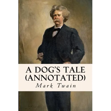 A Dog's Tale (annotated)