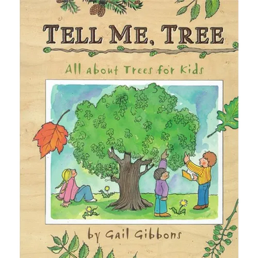 Tell Me, Tree: All about Trees for Kids