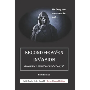 Second Heaven Invasion: Reference Manual for End of Days!