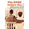 The Dark Before the Dawn