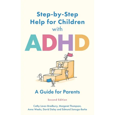 Step-By-Step Help for Children with ADHD: A Guide for Parents 2nd Edition