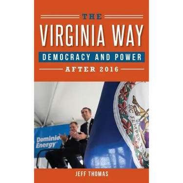 The Virginia Way: Democracy and Power After 2016