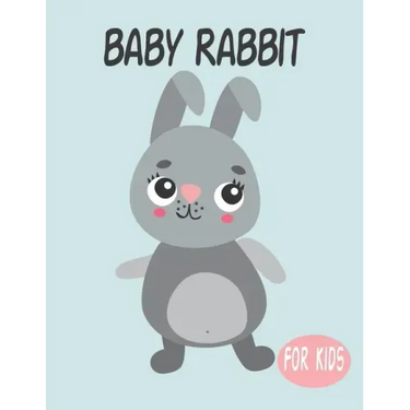 Baby Rabbit For Kids: Amazing Animal Coloring book Great Gift for Boys & Girls, Ages 4-8