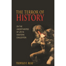 The Terror of History: On the Uncertainties of Life in Western Civilization