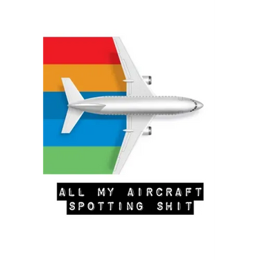 All My Aircraft Spotting Shit: Plane Spotter Enthusiasts - Flight Path - Airports - Pilots - Flight Attendants