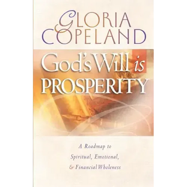 God's Will Is Prosperity