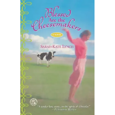 Blessed Are the Cheesemakers