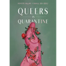 Queers in Quarantine: Anthology