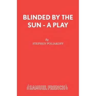 Blinded by the Sun - A Play
