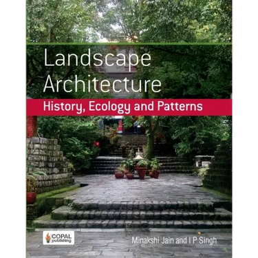Landscape Architecture: History, Ecology and Patterns