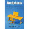 Workplaces: The impact of workplace culture on individuals and organisations