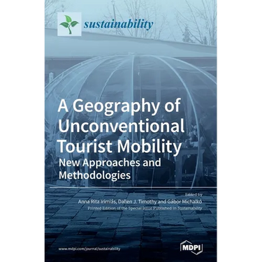 A Geography of Unconventional Tourist Mobility: New Approaches and Methodologies