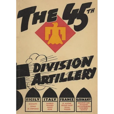 The 45th Infantry Division Field Artillery Unit History