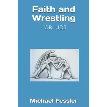 Faith and Wrestling: For Kids