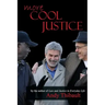 More Cool Justice