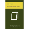 Free Gold: The Story Of Canadian Mining
