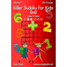 Killer Sudoku For Kids 6x6 - Easy to Hard - Volume 1 - 145 Puzzles