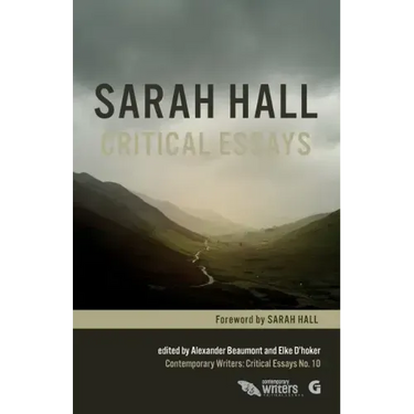 Sarah Hall: Critical Essays