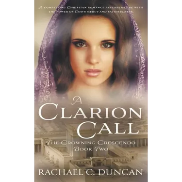 A Clarion Call: A Historical Christian Romance