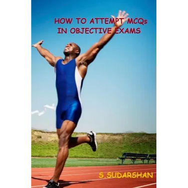 How To Attempt MCQs In Objective Exams: Tips and Tricks to Crack MCQs based exams