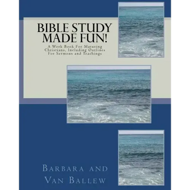 Bible Study Made Fun!: A Workbook