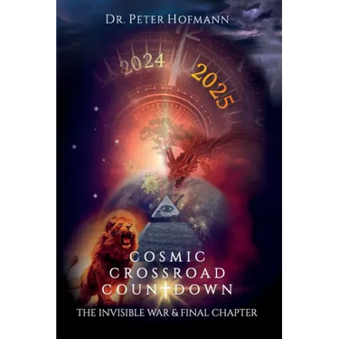 Cosmic Crossroad Countdown: The Invisible War & Final Chapter