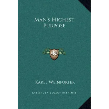 Man's Highest Purpose