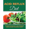 Acid Reflux Diet: Record Your Weight Loss Progress (with Calorie Counting Chart)