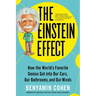 The Einstein Effect: How the World's Favorite Genius Got Into Our Cars, Our Bathrooms, and Our Minds