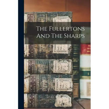 The Fullertons And The Sharps