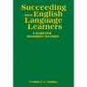 Succeeding with English Language Learners: A Guide for Beginning Teachers